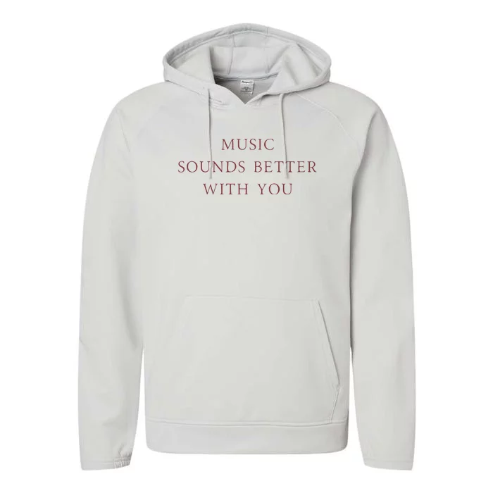 Music Sounds Better With You Performance Fleece Hoodie