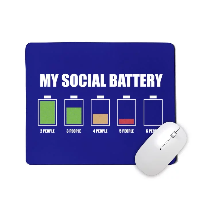 My Social Battery Low Energy Anti Social Introvert Gift Funny Gift Mousepad