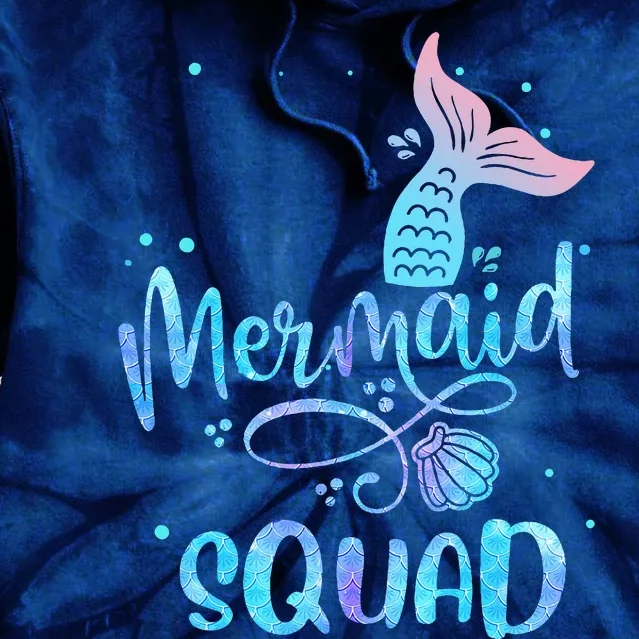 Mermaid Squad Birthday Squad Mermaid Tail Party Tie Dye Hoodie