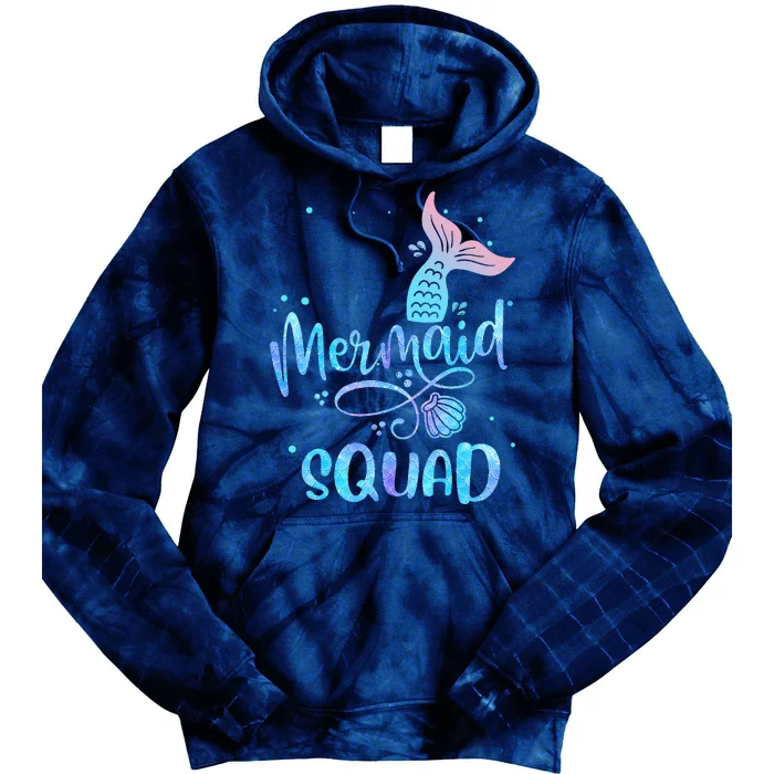 Mermaid Squad Birthday Squad Mermaid Tail Party Tie Dye Hoodie