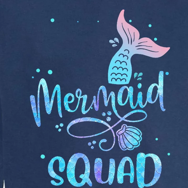 Mermaid Squad Birthday Squad Mermaid Tail Party Garment-Dyed Sweatshirt