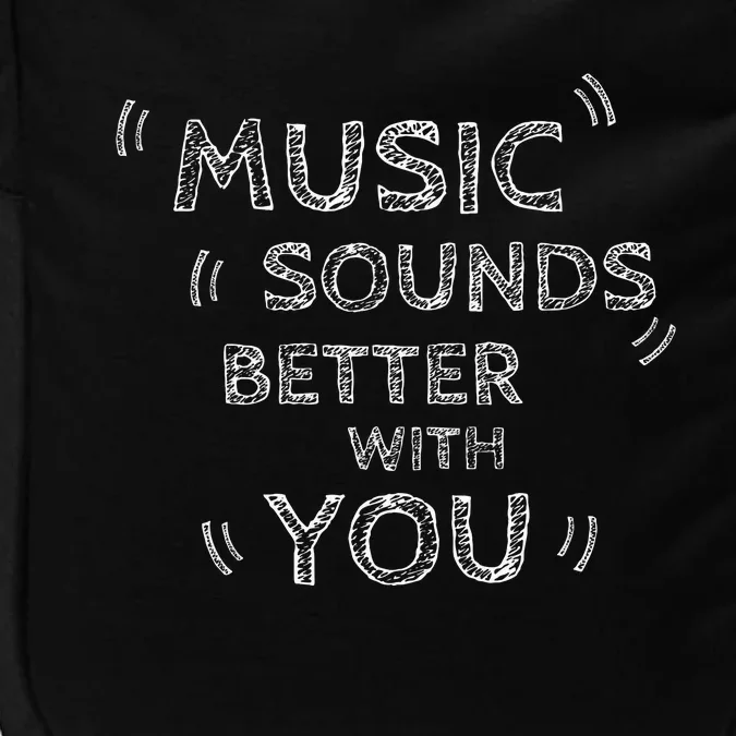 Music Sounds Better With You Impact Tech Backpack