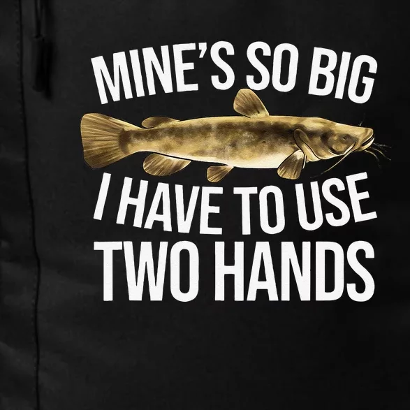 Mines So Big Fishing Fun Flathead Catfish Fishing Gift Daily Commute Backpack