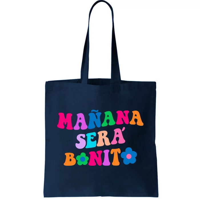 Manana Sera Bonito Words On Back Aesthetic Trendy Clothing Tote Bag