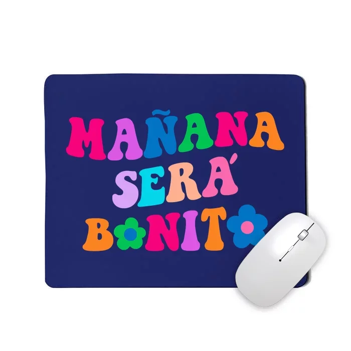 Manana Sera Bonito Words On Back Aesthetic Trendy Clothing Mousepad