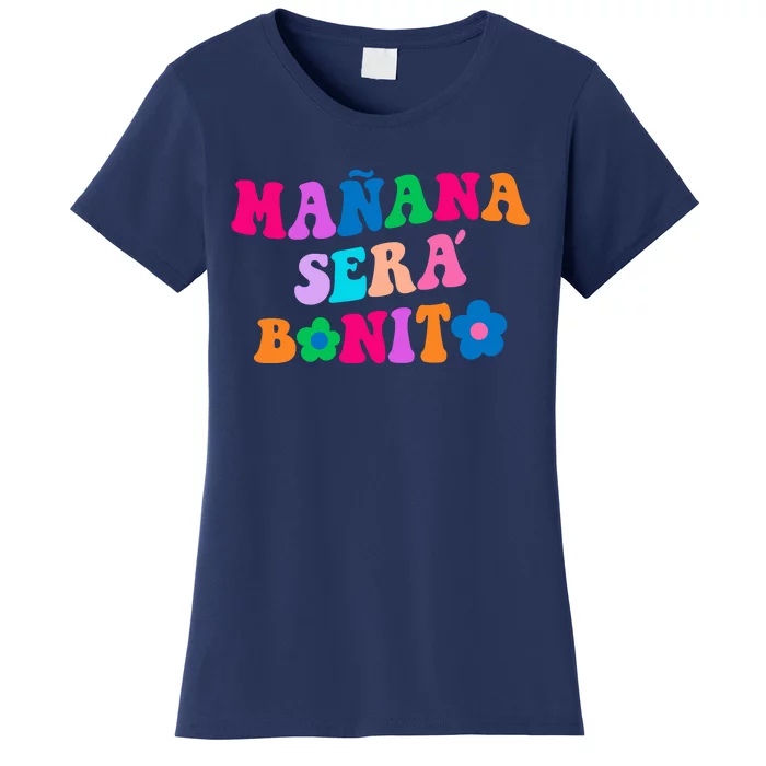 Manana Sera Bonito Words On Back Aesthetic Trendy Clothing Women's T-Shirt