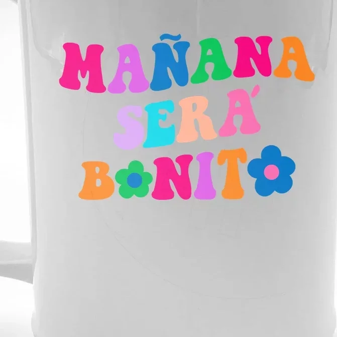 Manana Sera Bonito Words On Back Aesthetic Trendy Clothing Front & Back Beer Stein