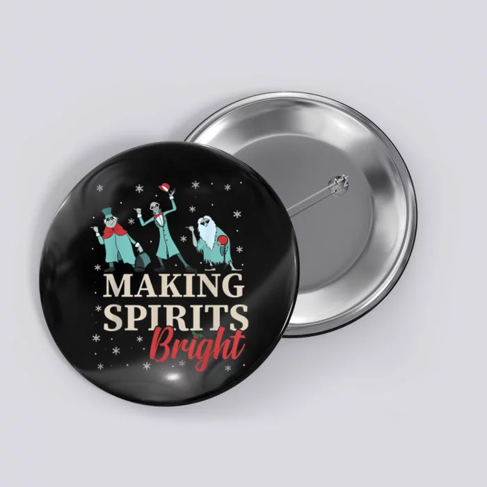 Making Spirits Bright Christmas Haunted Ghosts Button