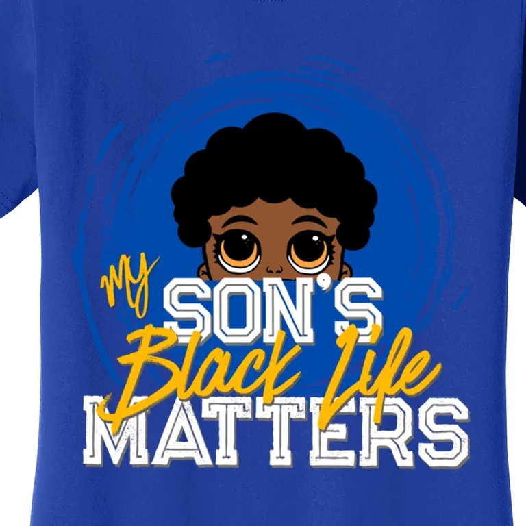 My Son's Black Life Matters Peekaboo African American Parent Gift Women's T-Shirt