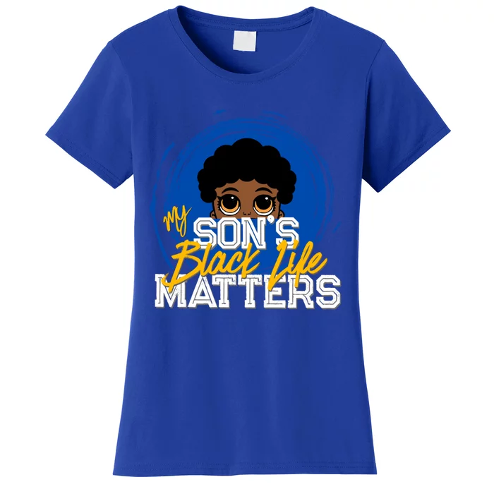 My Son's Black Life Matters Peekaboo African American Parent Gift Women's T-Shirt