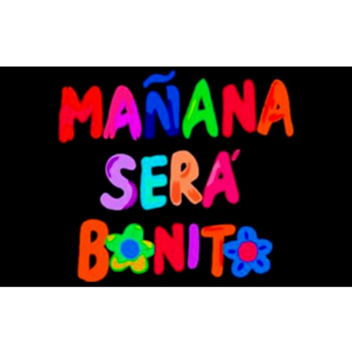 Manana Sera Bonito Funny Saying Bumper Sticker