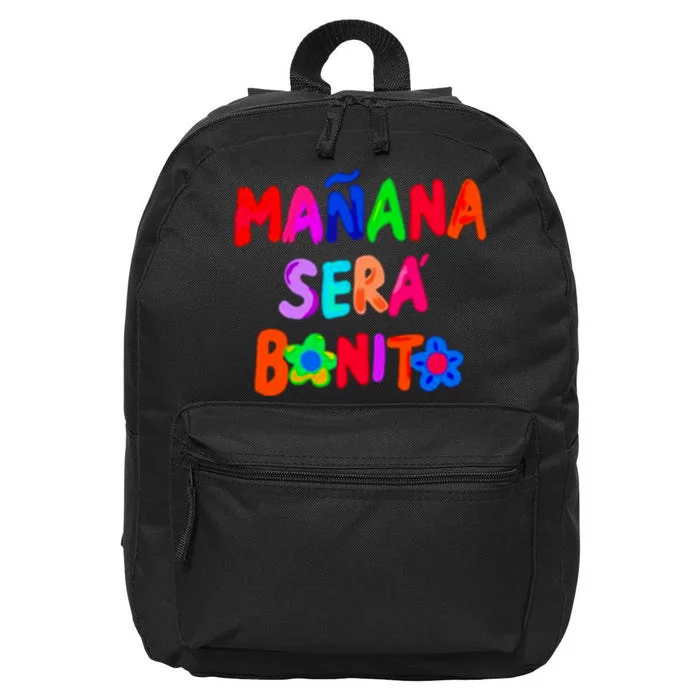 Manana Sera Bonito Funny Saying 16 in Basic Backpack