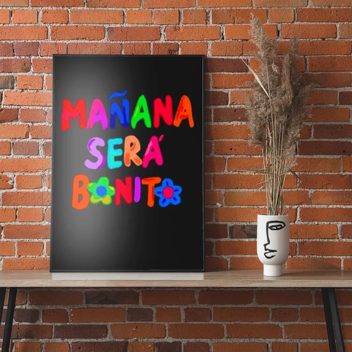 Manana Sera Bonito Funny Saying Poster