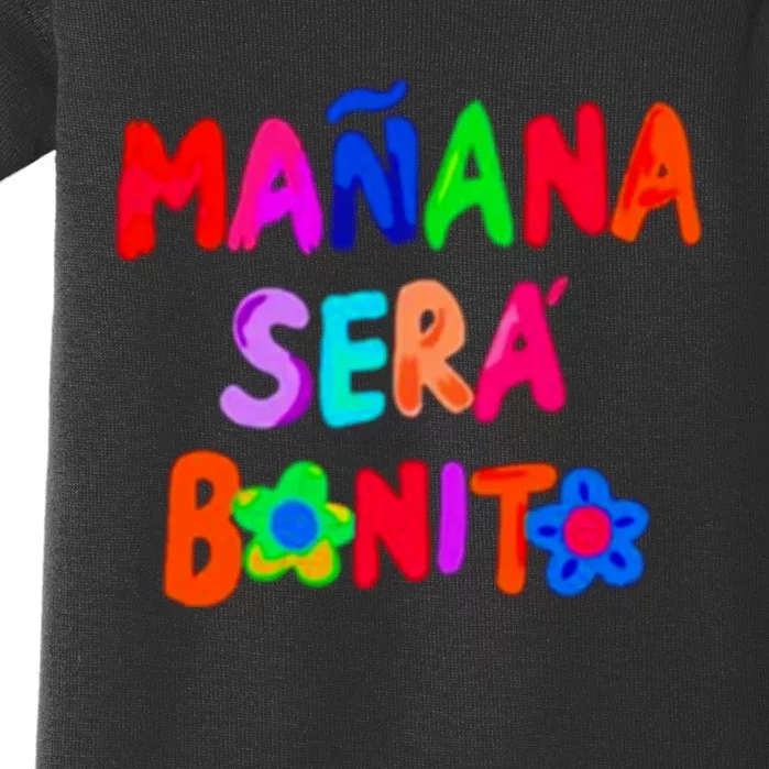 Manana Sera Bonito Funny Saying Baby Bodysuit