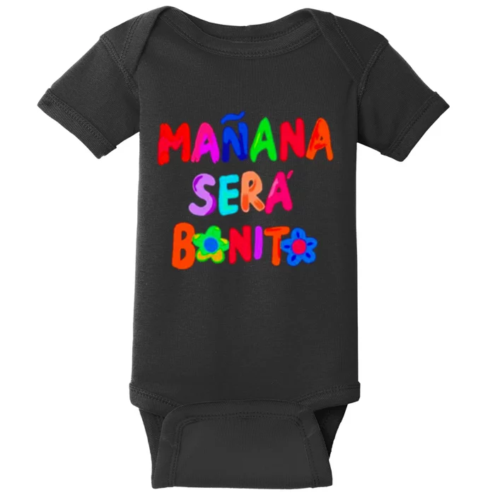 Manana Sera Bonito Funny Saying Baby Bodysuit