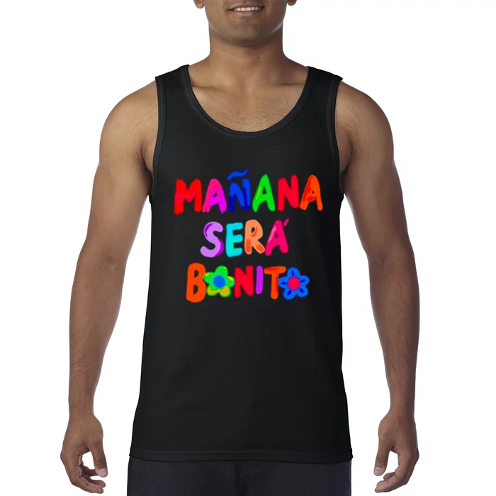 Manana Sera Bonito Funny Saying Tank Top