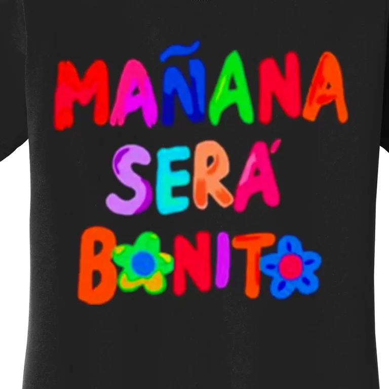 Manana Sera Bonito Funny Saying Women's T-Shirt