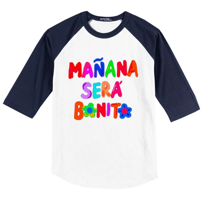 Manana Sera Bonito Funny Saying Baseball Sleeve Shirt