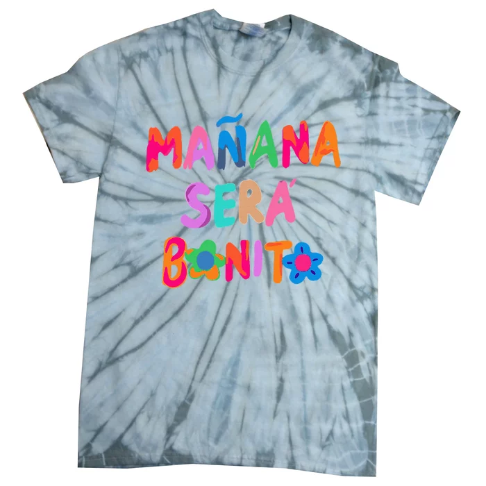 MañAna Será Bonito Tie-Dye T-Shirt