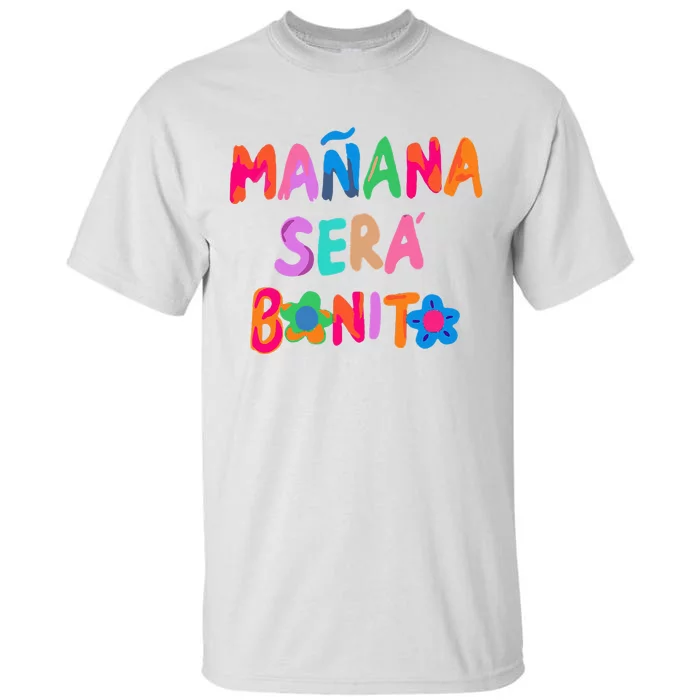 MañAna Será Bonito Tall T-Shirt