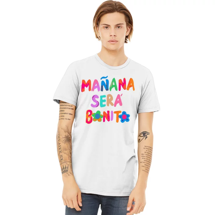 MañAna Será Bonito Premium T-Shirt