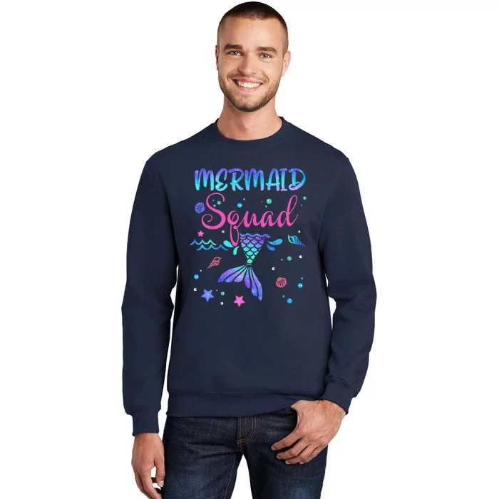 Mermaid Squad Birthday Mermaid Tail Family Matching Beach Gift Tall Sweatshirt