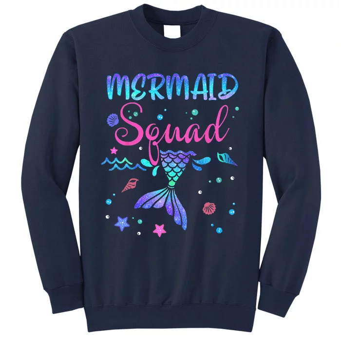 Mermaid Squad Birthday Mermaid Tail Family Matching Beach Gift Tall Sweatshirt