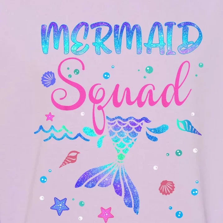 Mermaid Squad Birthday Mermaid Tail Family Matching Beach Gift Garment-Dyed Sweatshirt