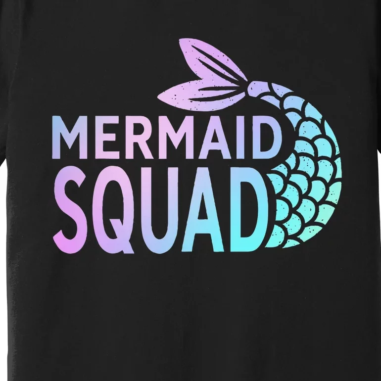 Mermaid Squad Birthday Squad for Party Mom Mama Premium T-Shirt