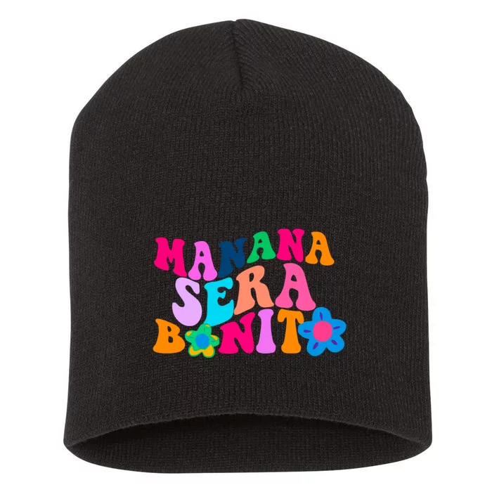 Manana Sera Bonito Words On Back Aesthetic Trendy Short Acrylic Beanie