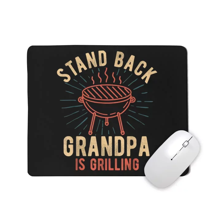 Mens Stand Back Grandpa Is Grilling Vintage For Him BBQ Fun Mousepad