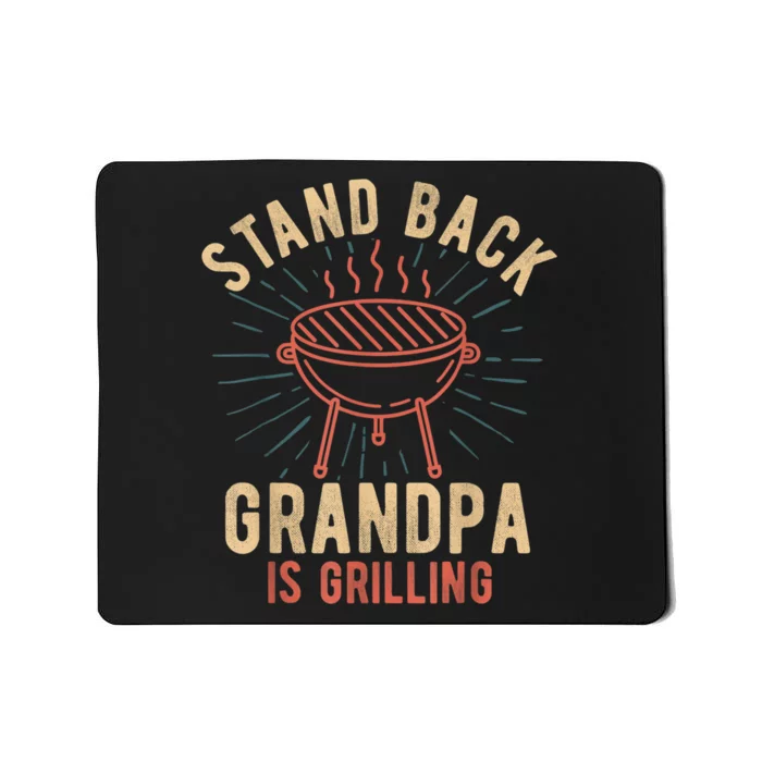 Mens Stand Back Grandpa Is Grilling Vintage For Him BBQ Fun Mousepad