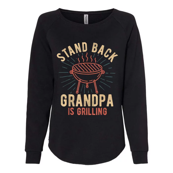 Mens Stand Back Grandpa Is Grilling Vintage For Him BBQ Fun Womens California Wash Sweatshirt