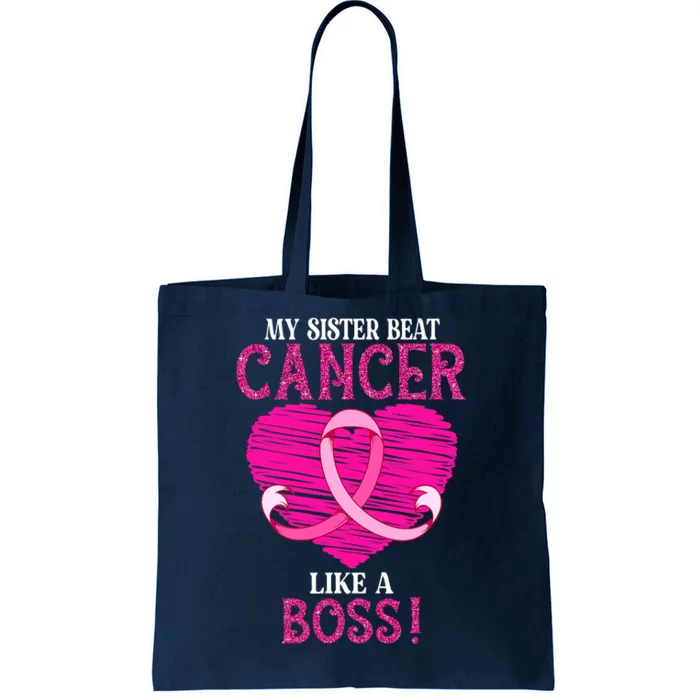 My Sister Beat Breast Cancer Pink Ribbon Survivor Awareness Tote Bag