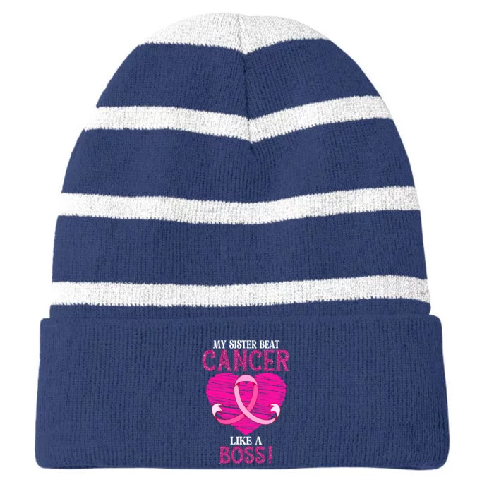 My Sister Beat Breast Cancer Pink Ribbon Survivor Awareness Striped Beanie with Solid Band