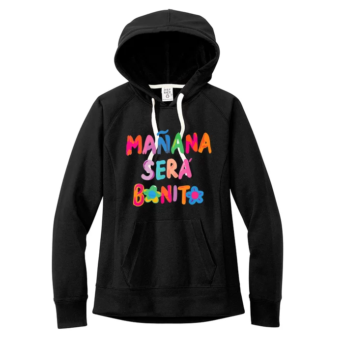 Mañana Será Bonito , Tomorrow Will Be Nice Women's Fleece Hoodie