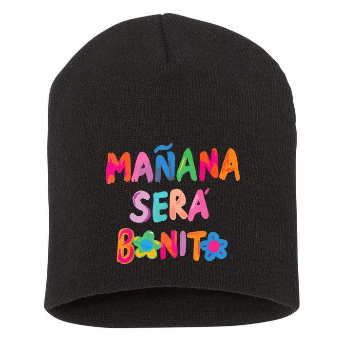 Mañana Será Bonito , Tomorrow Will Be Nice Short Acrylic Beanie