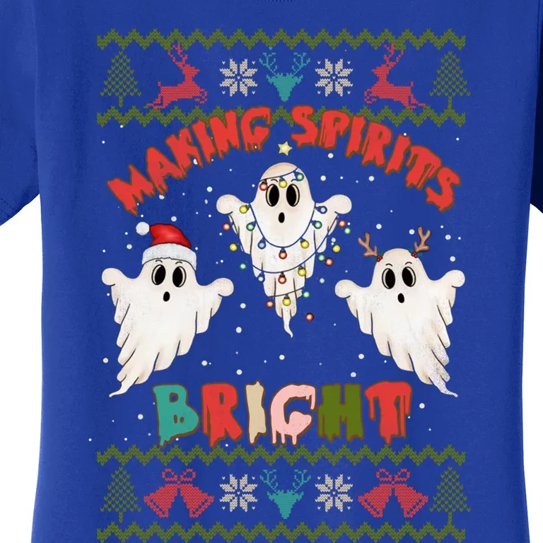 Making Spirits Bright Spooky Ugly Christmas Sweater Meaningful Gift Women's T-Shirt