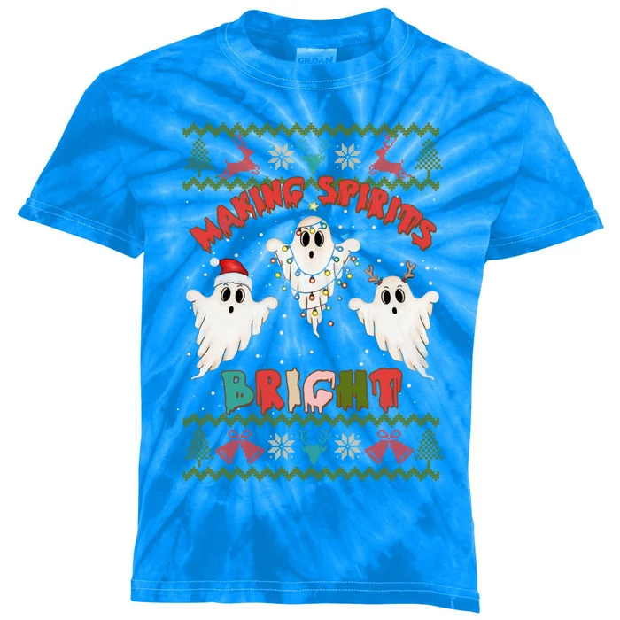 Making Spirits Bright Spooky Ugly Christmas Sweater Meaningful Gift Kids Tie-Dye T-Shirt