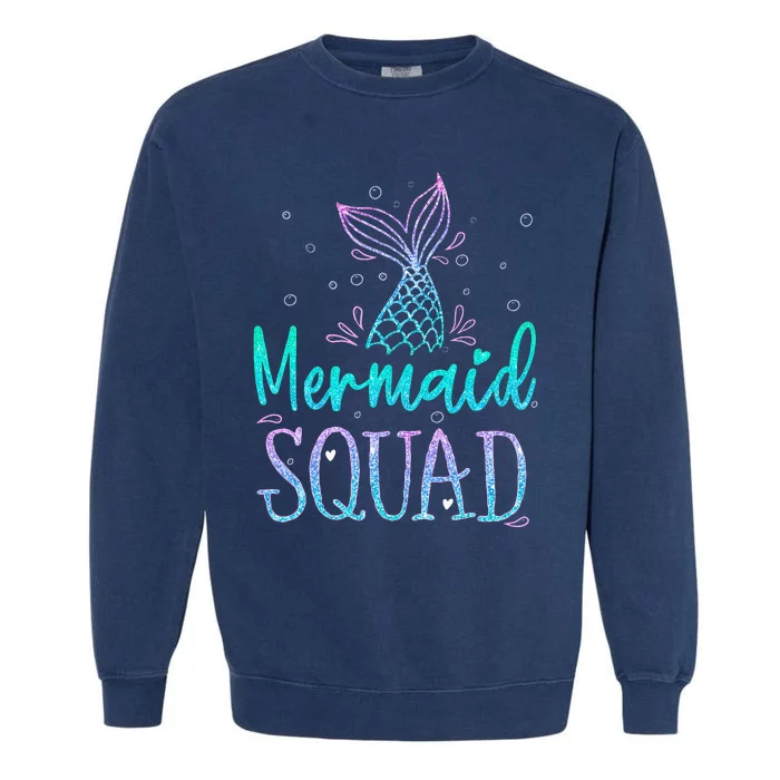 Mermaid Squad Birthday Mermaid Tail Squad Family Matching Garment-Dyed Sweatshirt