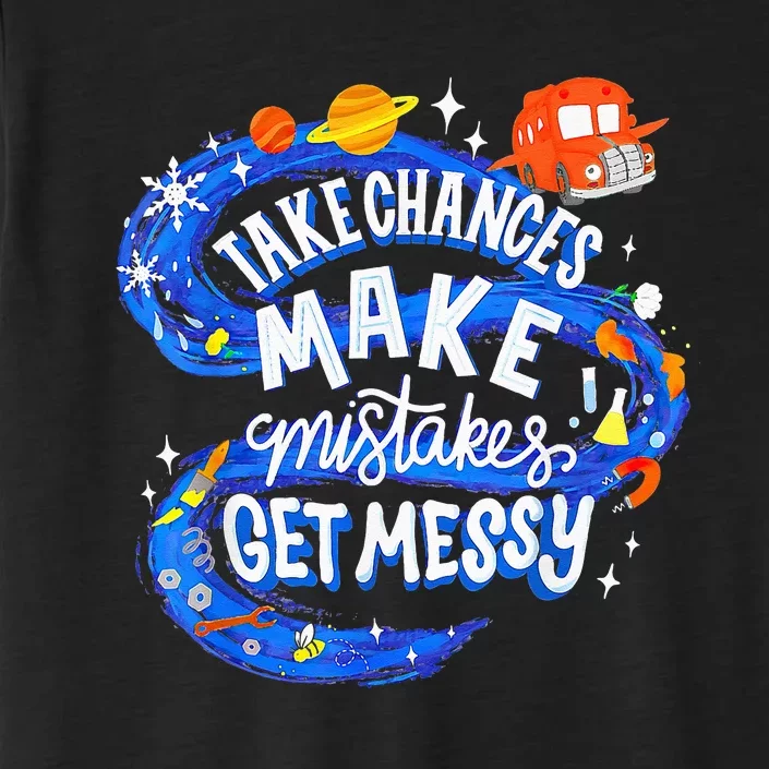 Magic School Bus Take chances make mistakes get messy ChromaSoft Performance T-Shirt