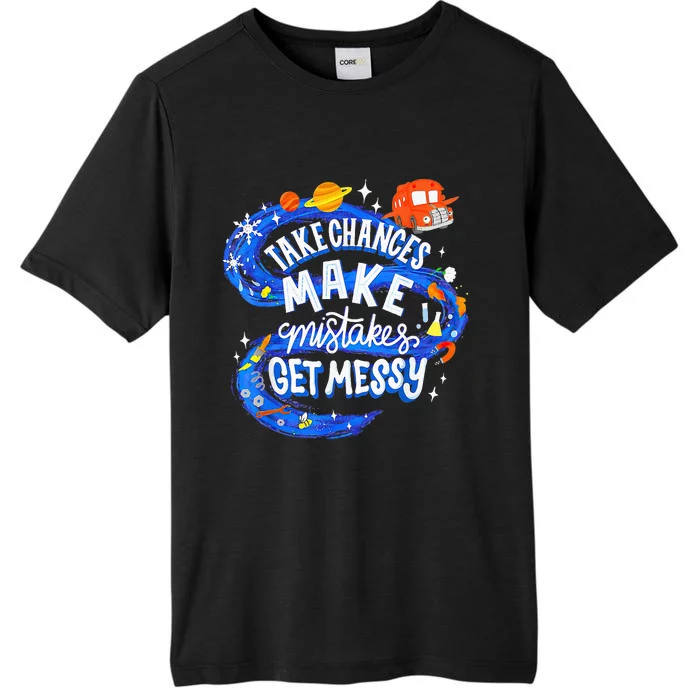 Magic School Bus Take chances make mistakes get messy ChromaSoft Performance T-Shirt