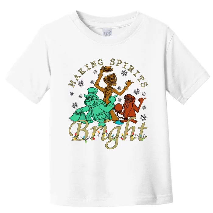 Making Spirits Bright Christmas Haunted Mansion Christmas Toddler T-Shirt