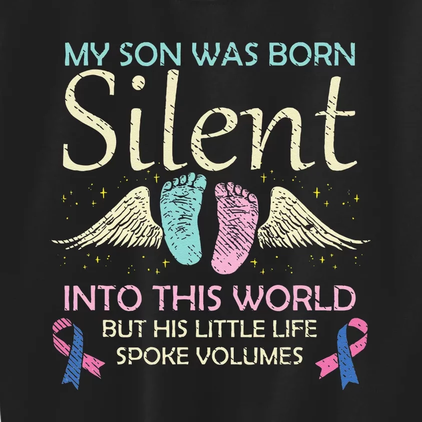 My Son Born Silent Infant Loss Awareness Miscarriage Parents Kids Sweatshirt