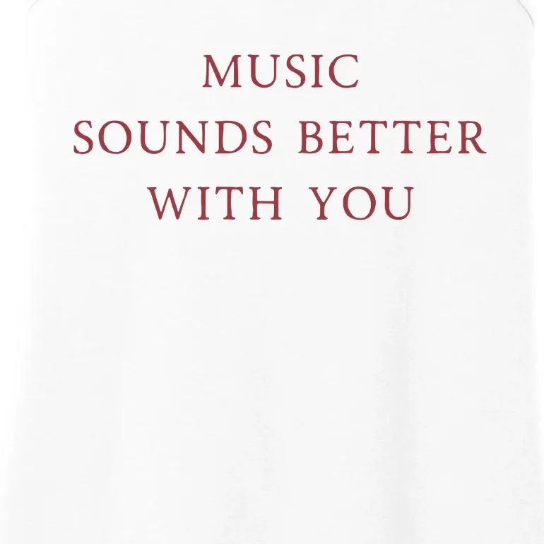 Music Sounds Better With You Ladies Essential Tank