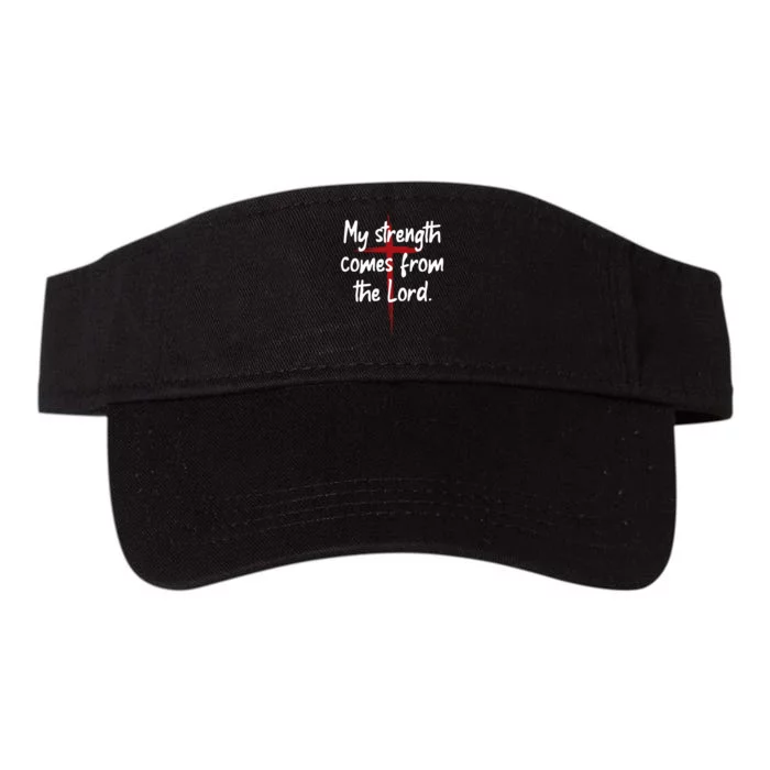 My Strength Comes From The Lord Bible Faith Jesus Valucap Bio-Washed Visor