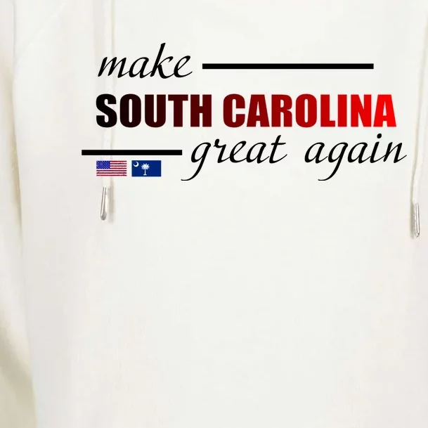 Make South Carolina Great Again Womens Funnel Neck Pullover Hood