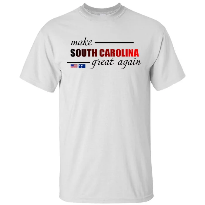 Make South Carolina Great Again Tall T-Shirt