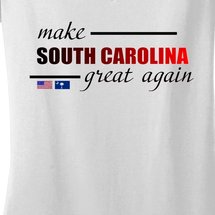 Make South Carolina Great Again Women's V-Neck T-Shirt