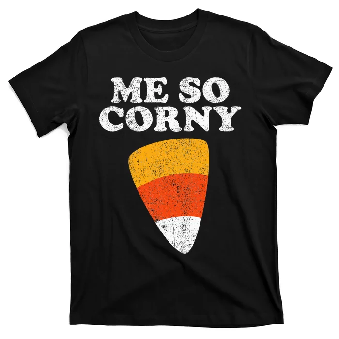 Me So Corny Halloween T-Shirt